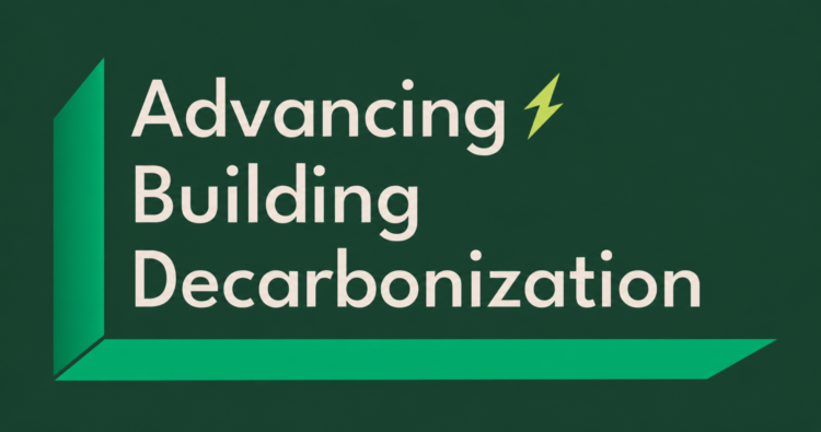 Advancing Building Decarbonization image